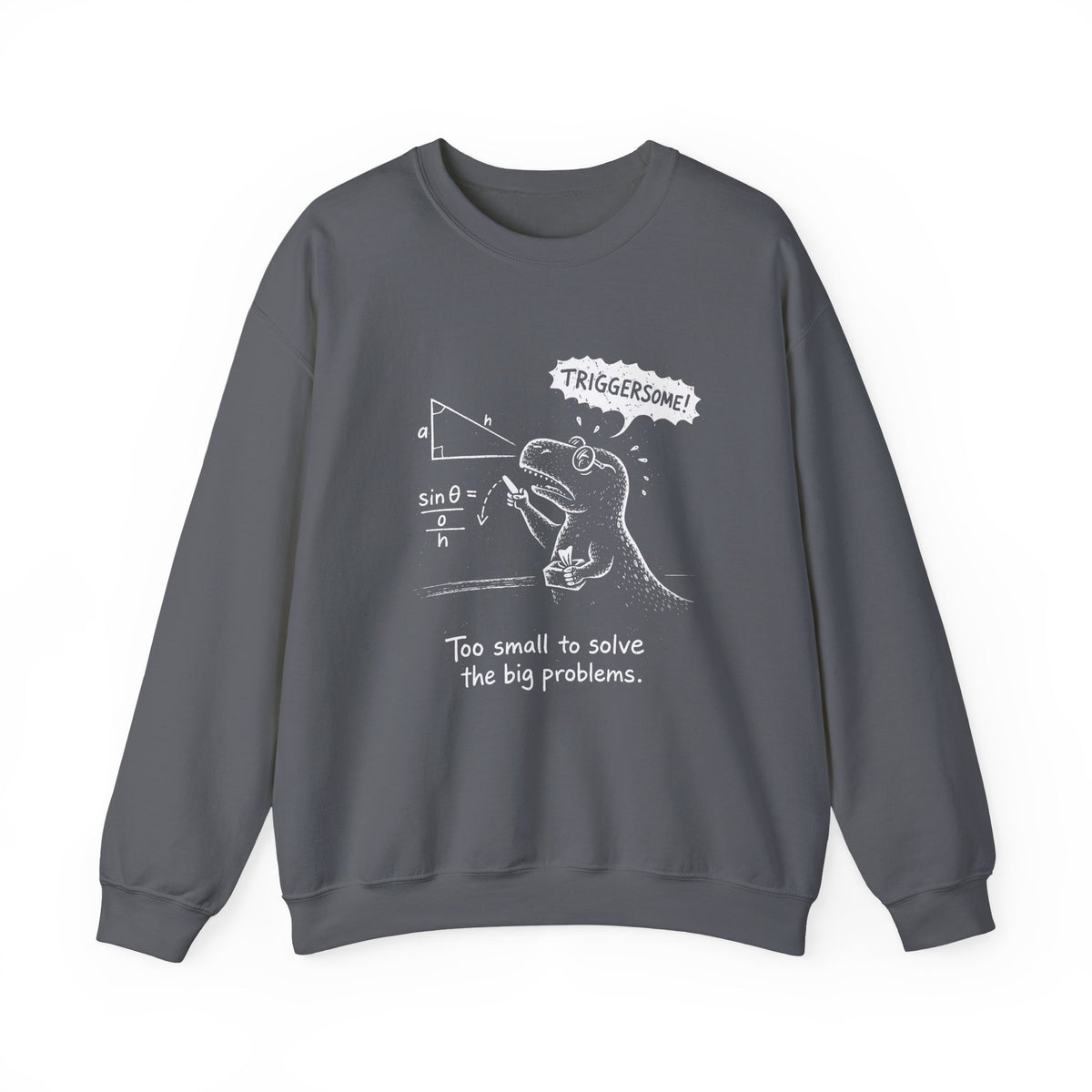 Triggersome Sweatshirt