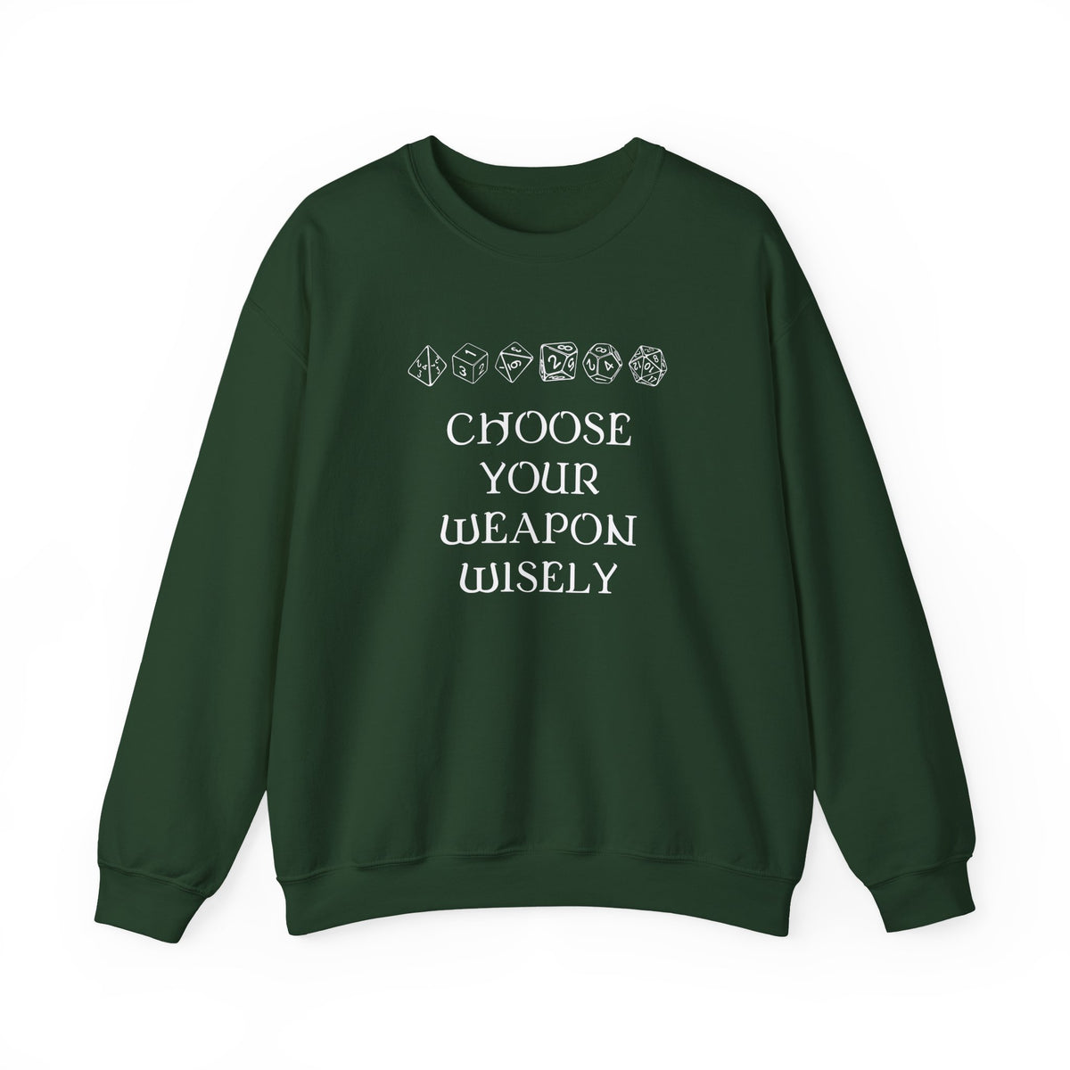 Choose Your Weapon Sweatshirt