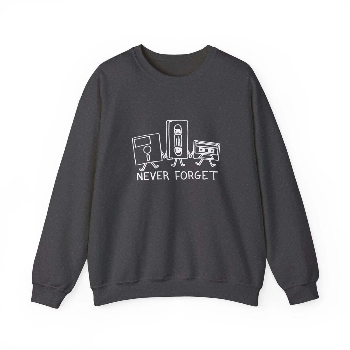 Never Forget Sweatshirt