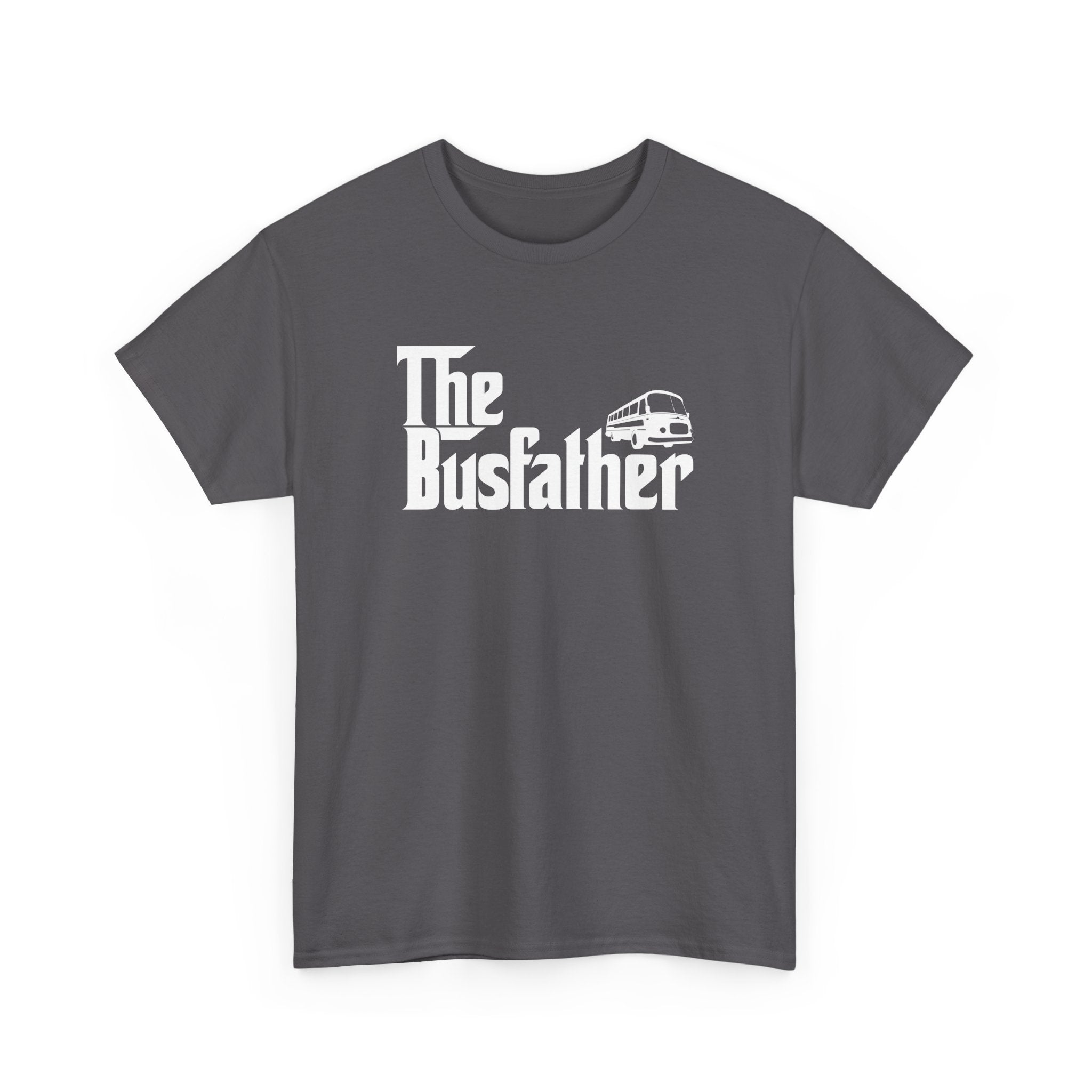 Funny Bus Driver Shirt The Busfather Bus Driver Dad Gift - Unisex Regular Crewneck T-Shirt