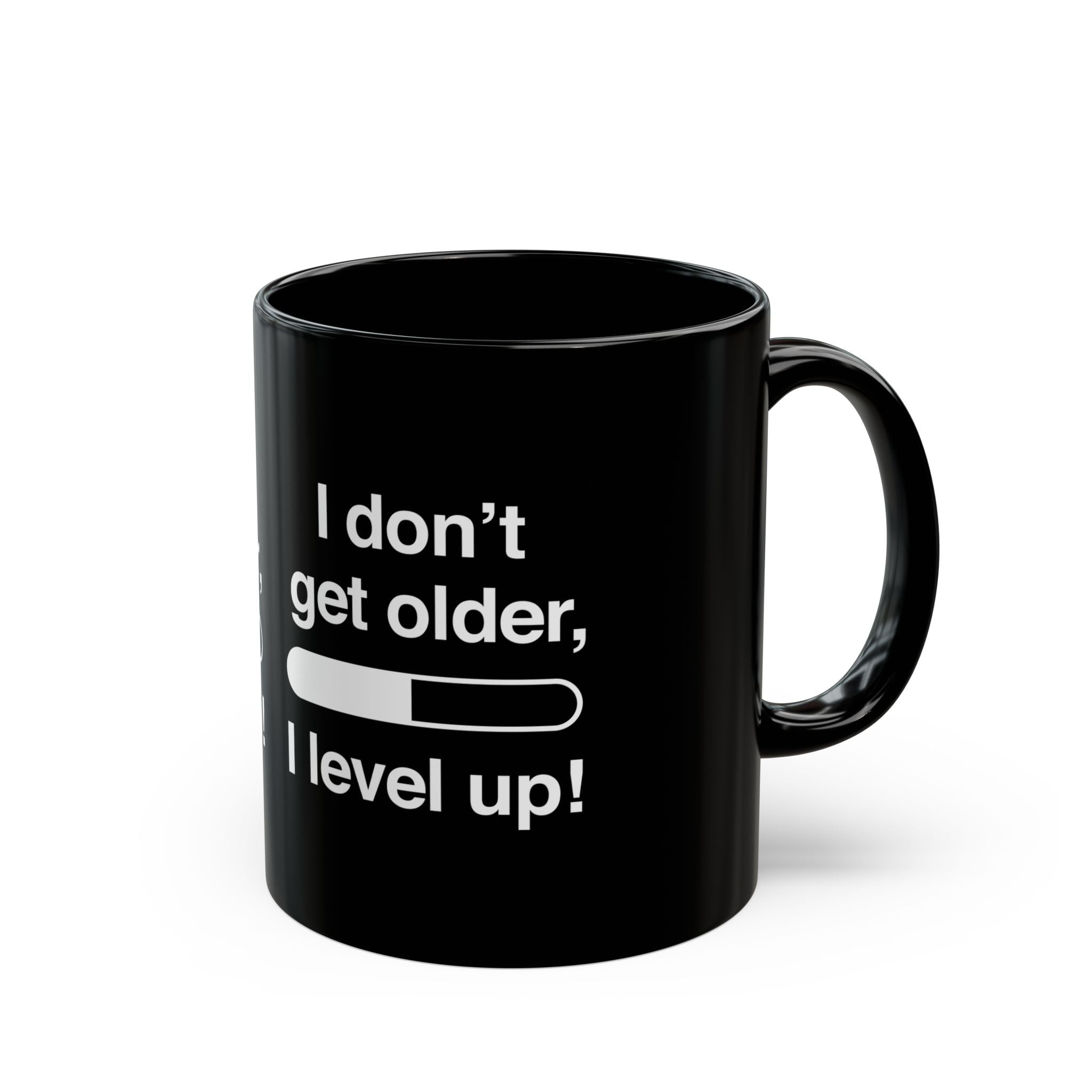 I Don't Get Older I Level Up - Black Glossy Mug