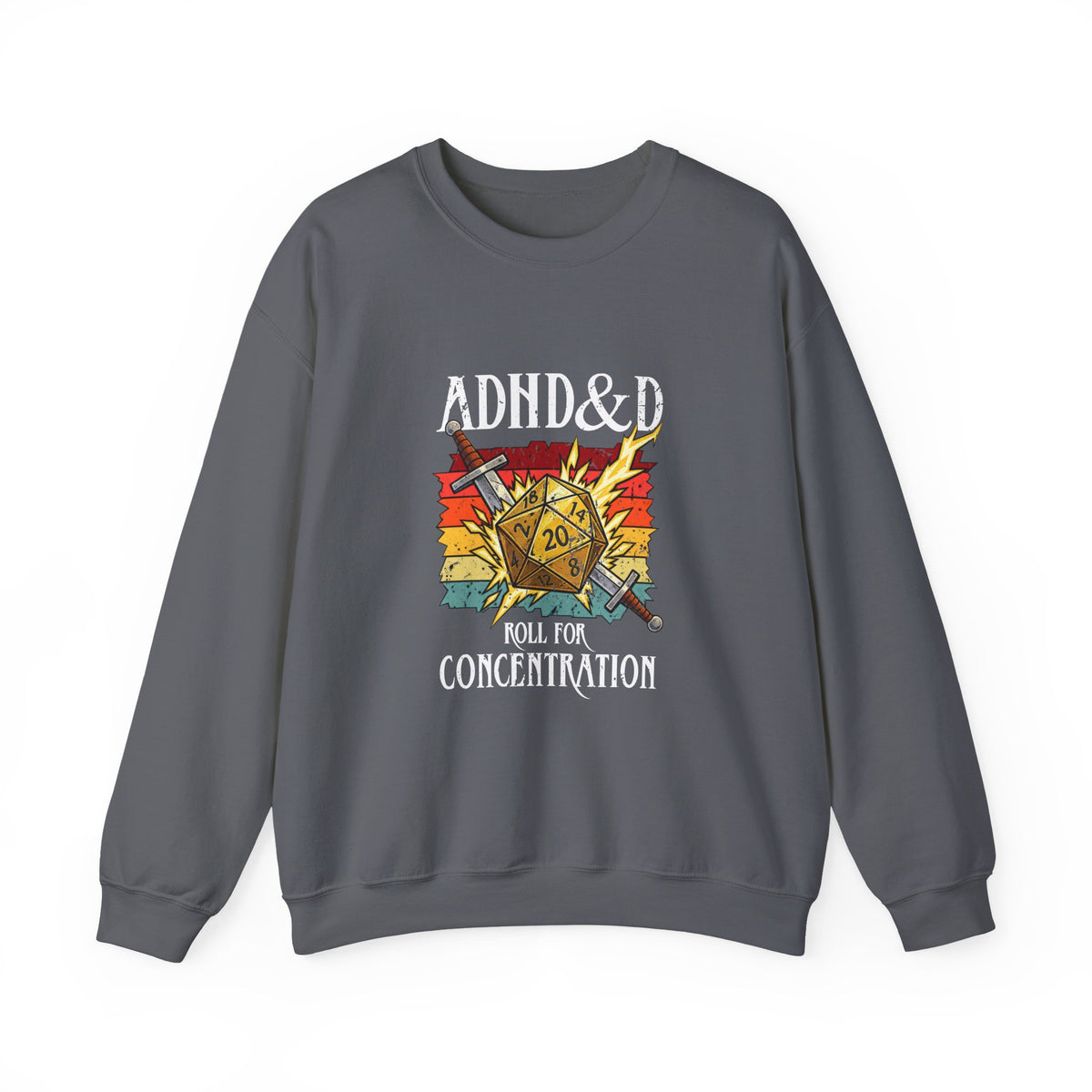 ADHD&D Roll For Concentration Sweatshirt