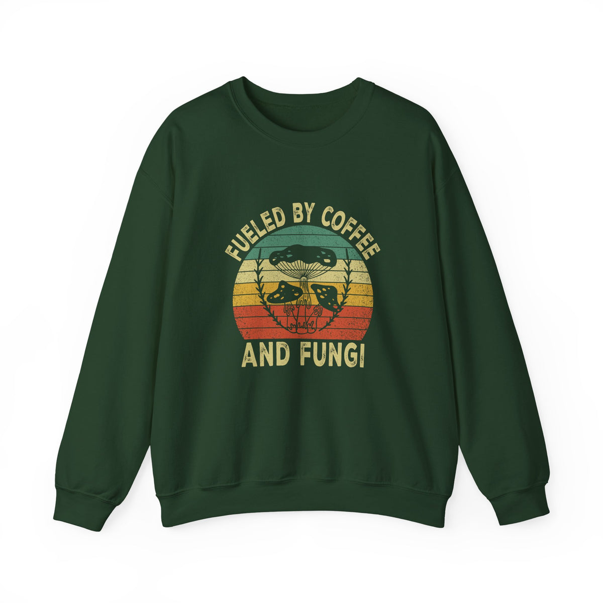 Fueled By Coffee And Fungi Sweatshirt