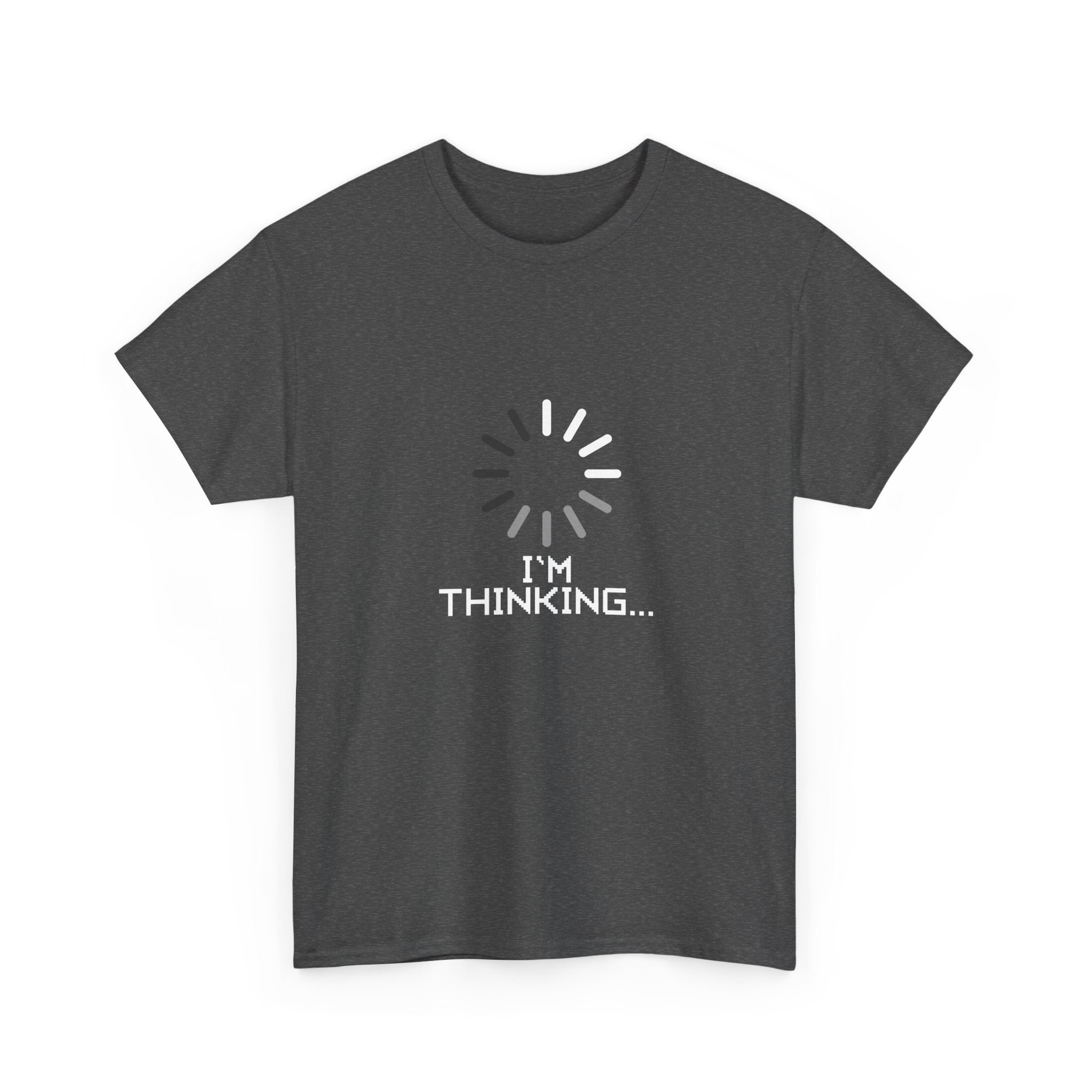 I'm Thinking Loading Wheel - Funny Coder Shirt - Unisex Regular Crewneck T-Shirt