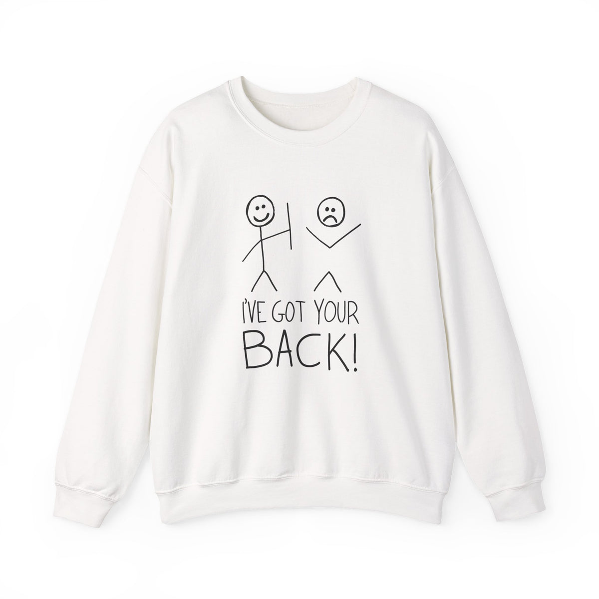 I've Got Your Back Sweatshirt