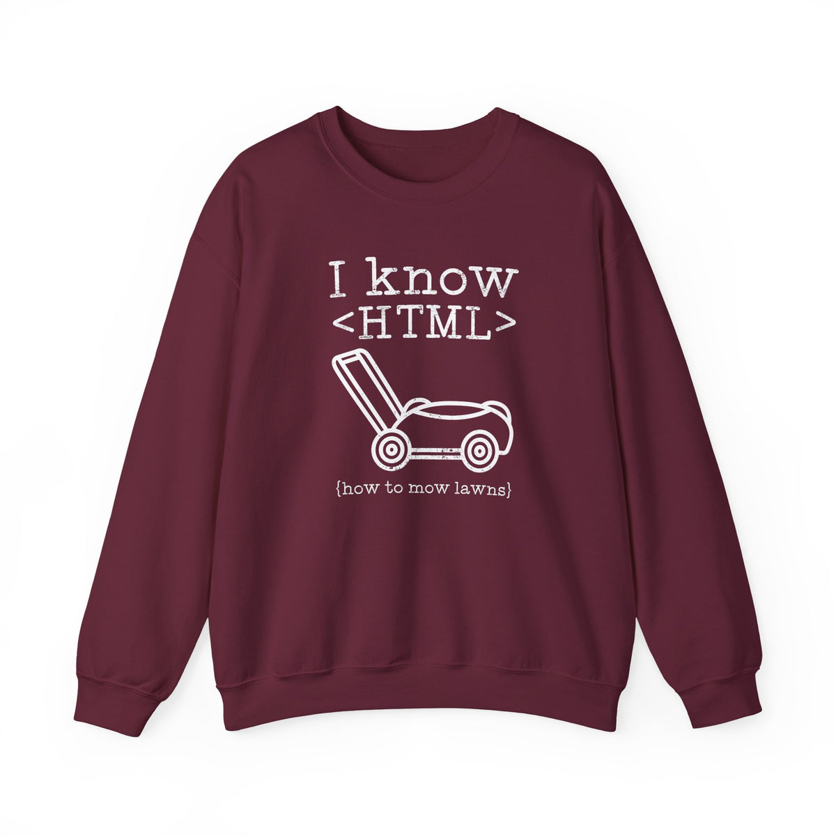 I Know HTML Sweatshirt