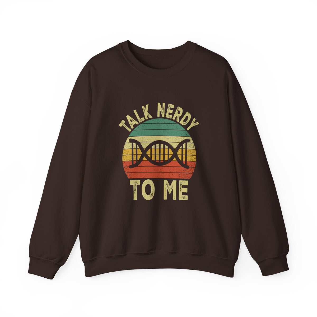 Talk Nerdy To Me Sweatshirt