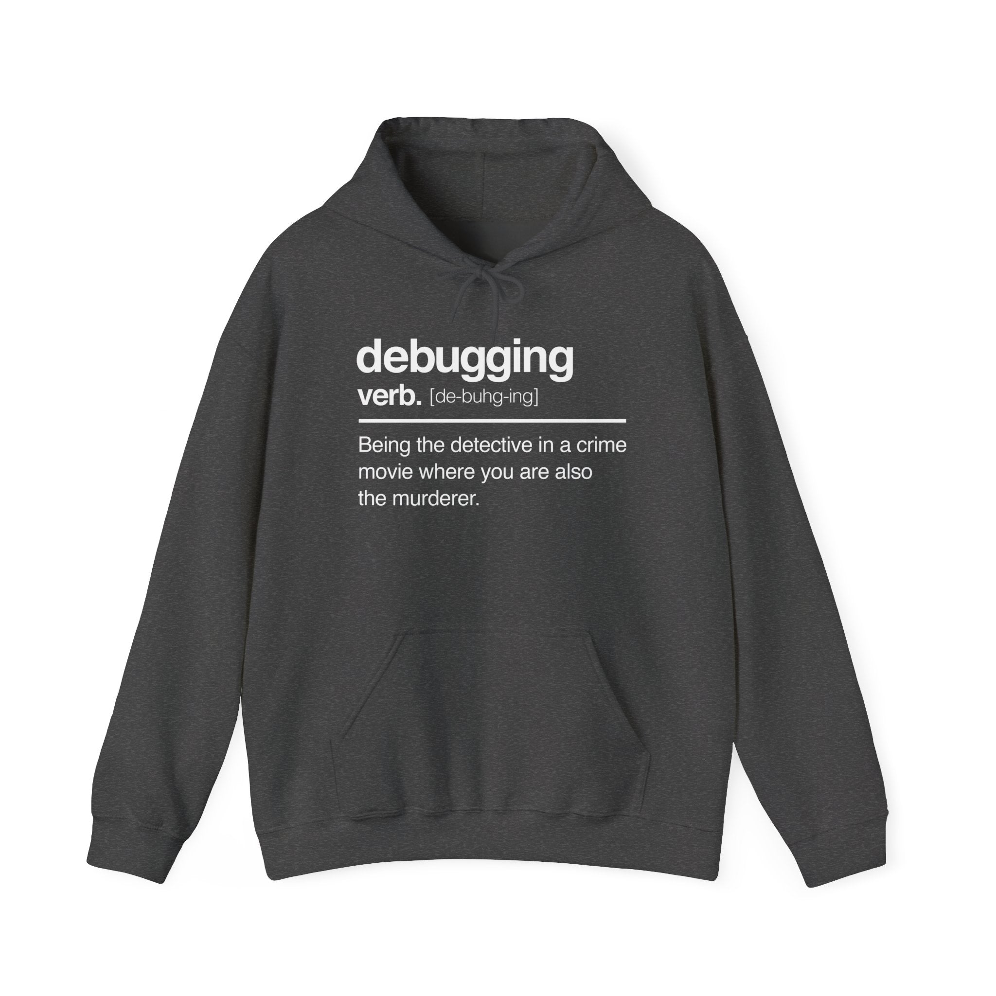 Debugging Verb - Nerd Hoodie - It Hoodie - Unisex Hooded Sweatshirt