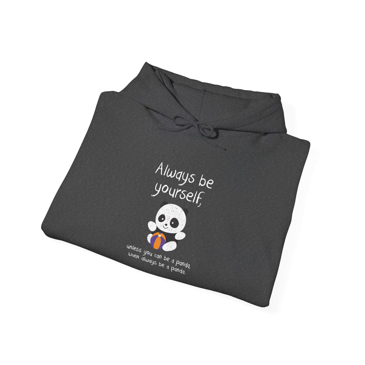 Always Be A Panda Hoodie
