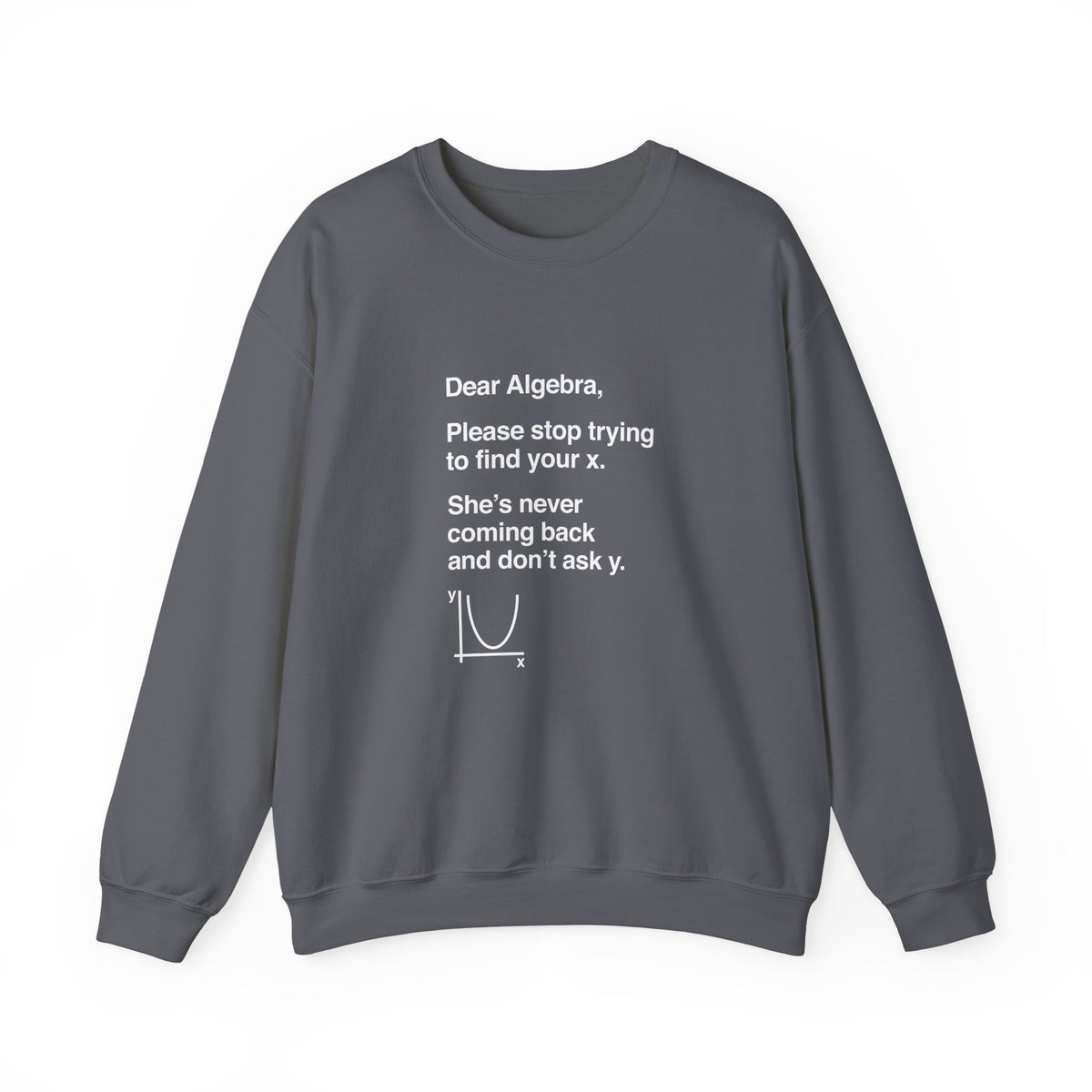Dear Algebra Sweatshirt