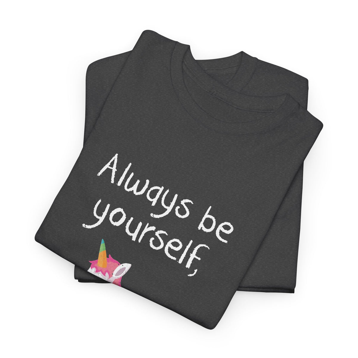 Always Be A Unicorn
