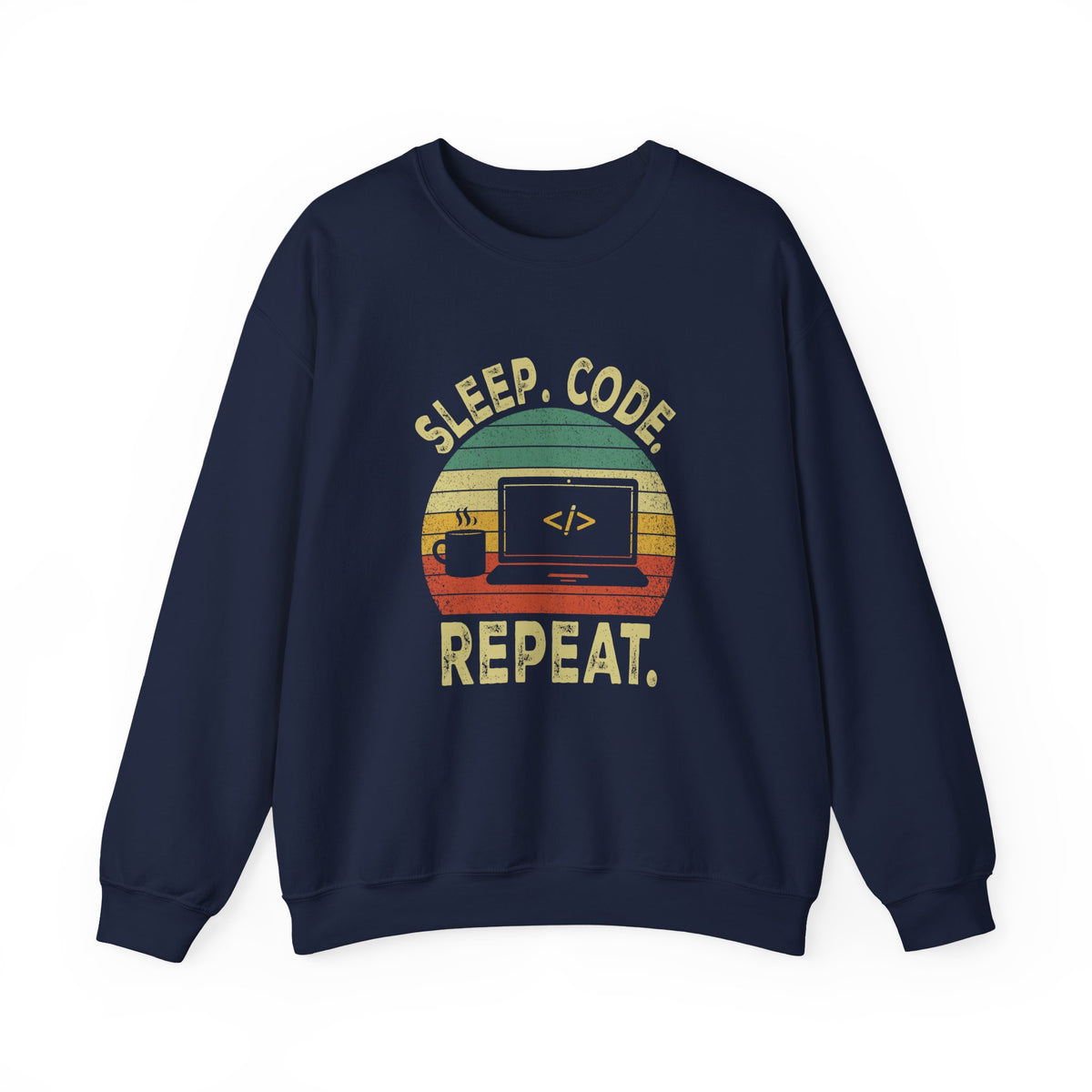 Sleep. Code. Repeat. Sweatshirt