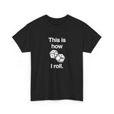 This Is How I Roll