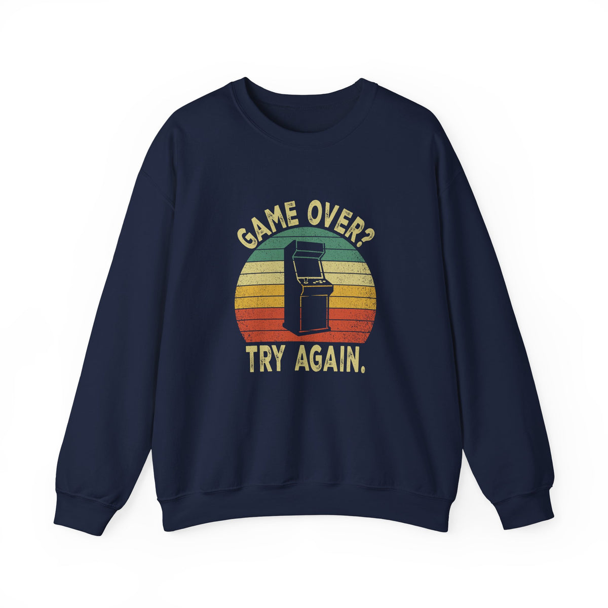 Game Over? Try Again. Sweatshirt