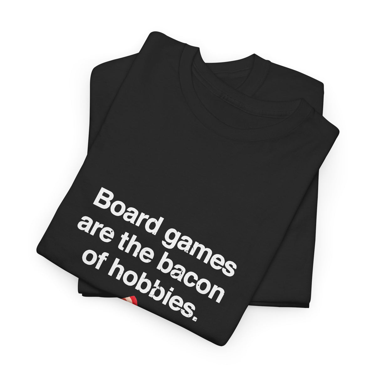 The Bacon Of Hobbies