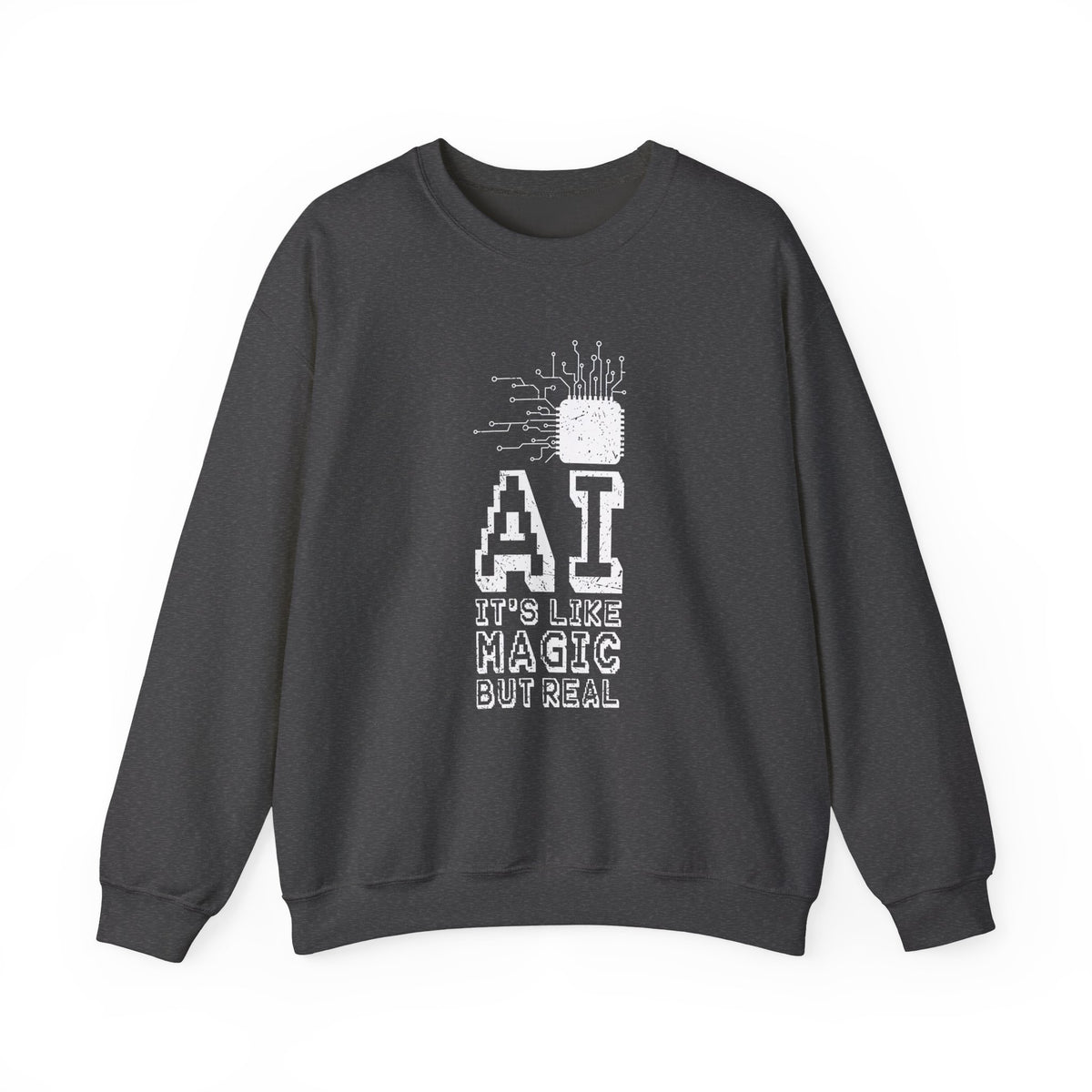 AI Like Magic But Real Sweatshirt