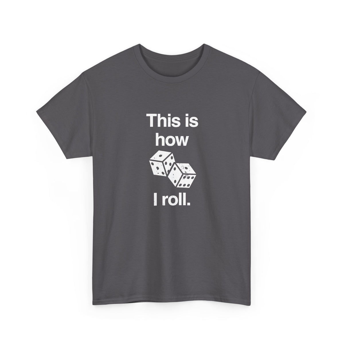 This Is How I Roll
