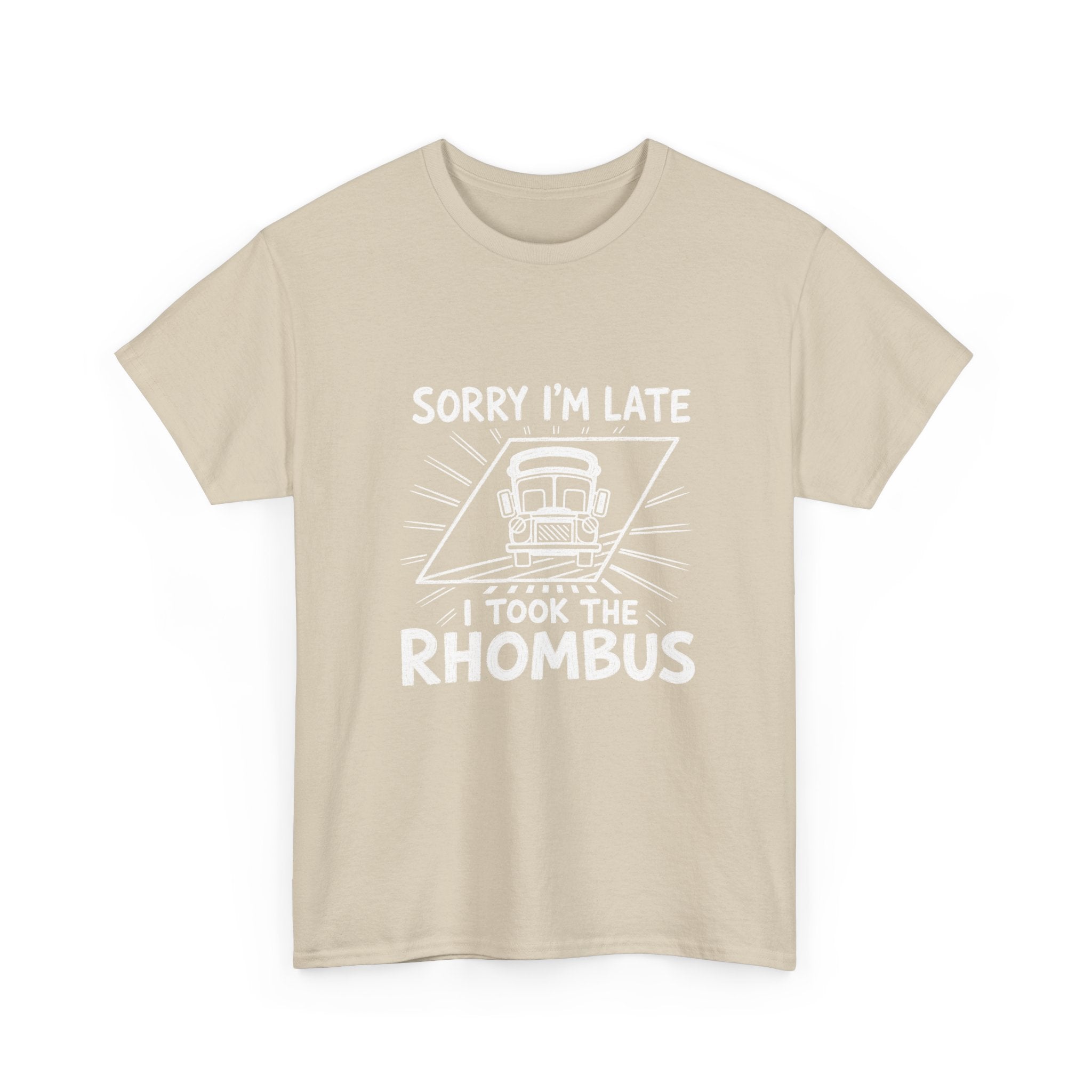 Sorry I'm Late, I Took The Rhombus