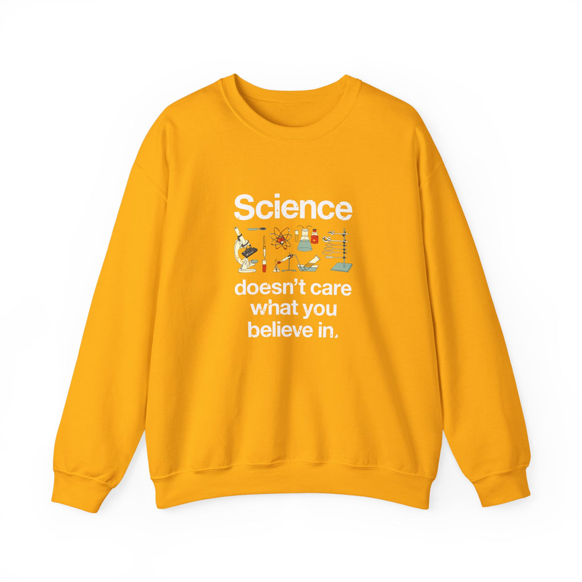 Science Doesn't Care Sweatshirt
