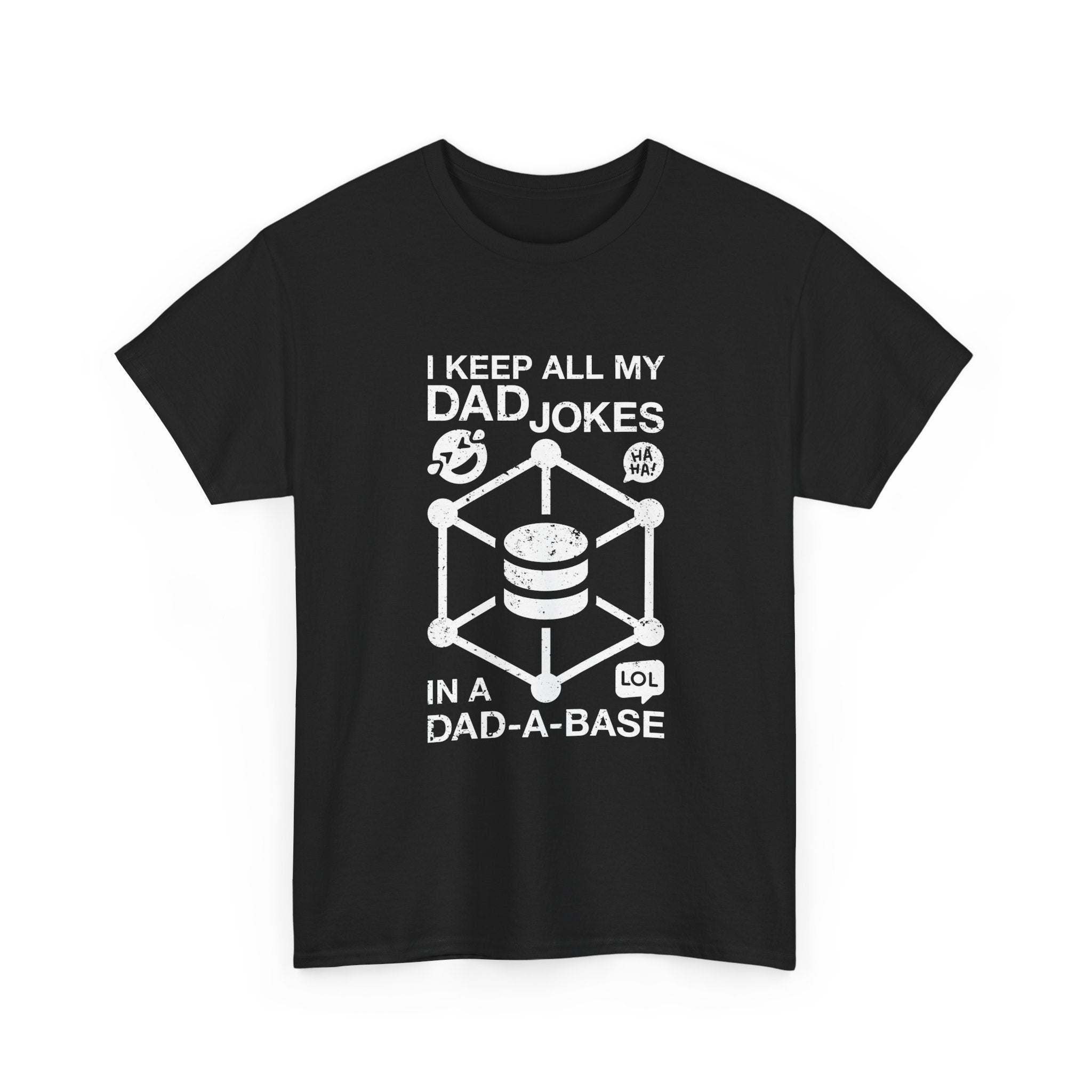 I Keep My Dad Jokes In A Dad-A-Base - Unisex Regular Crewneck T-Shirt