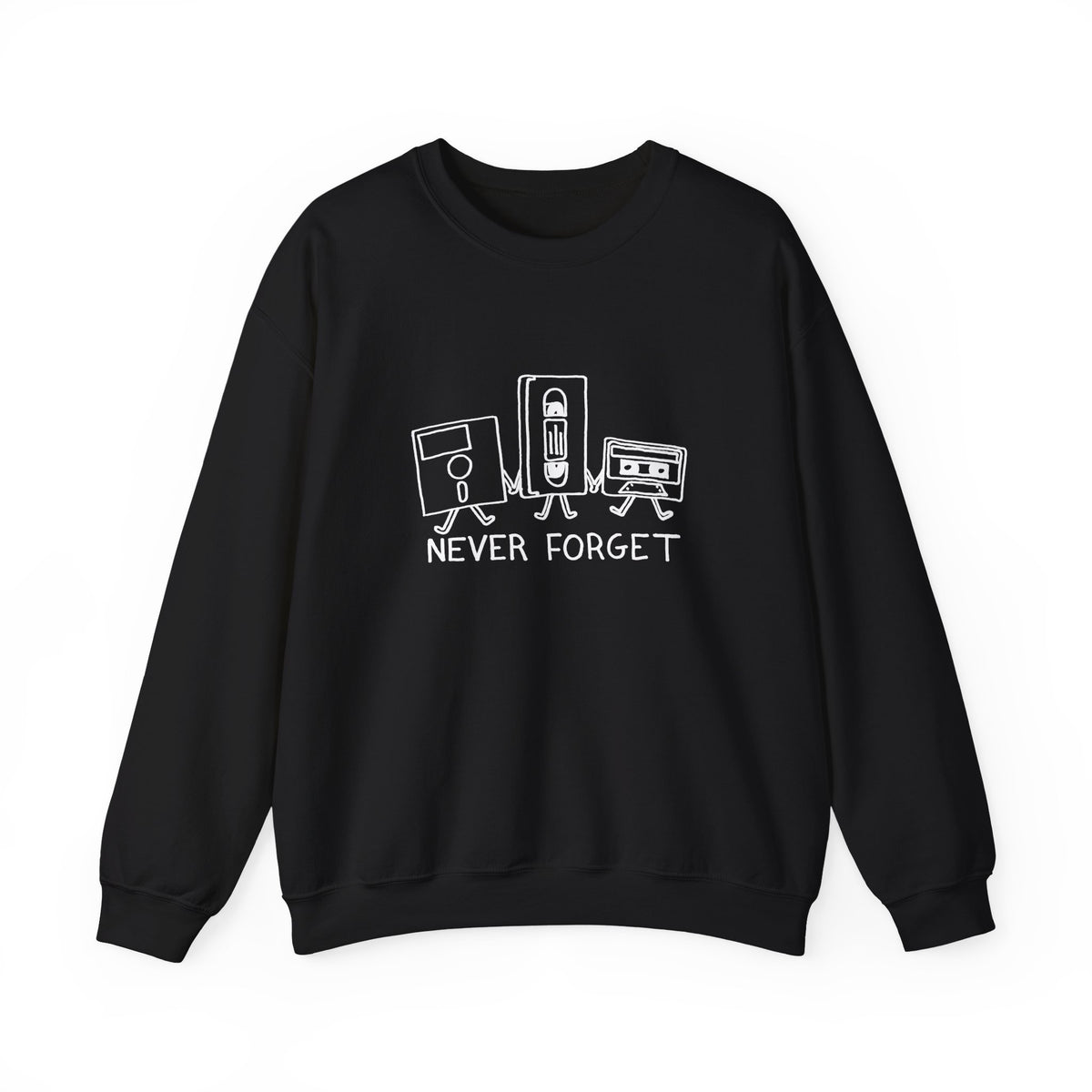 Never Forget Sweatshirt