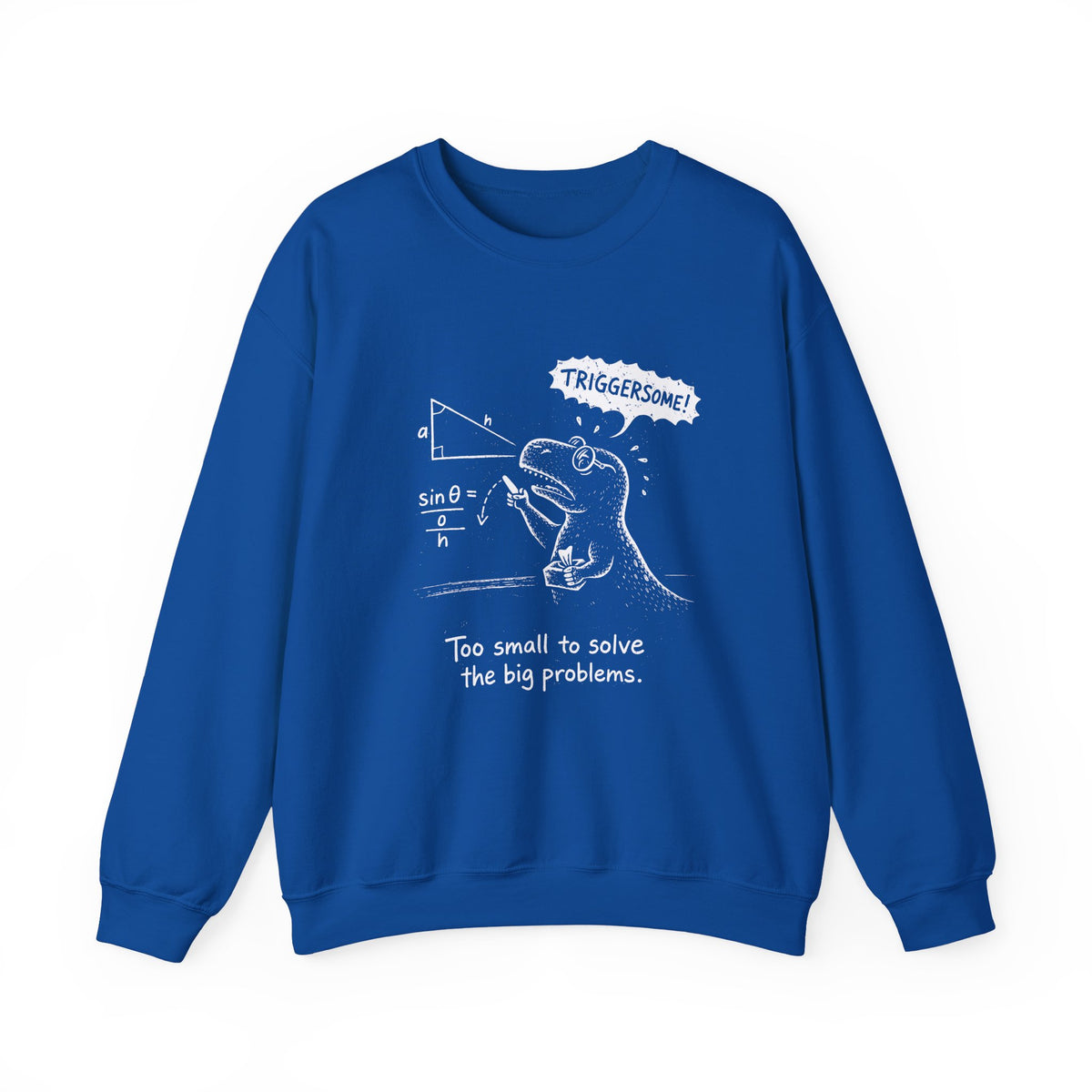 Triggersome Sweatshirt