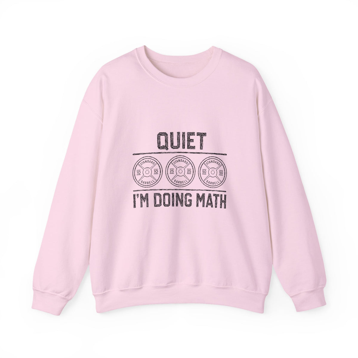 Quiet, I'm Doing Math Sweatshirt