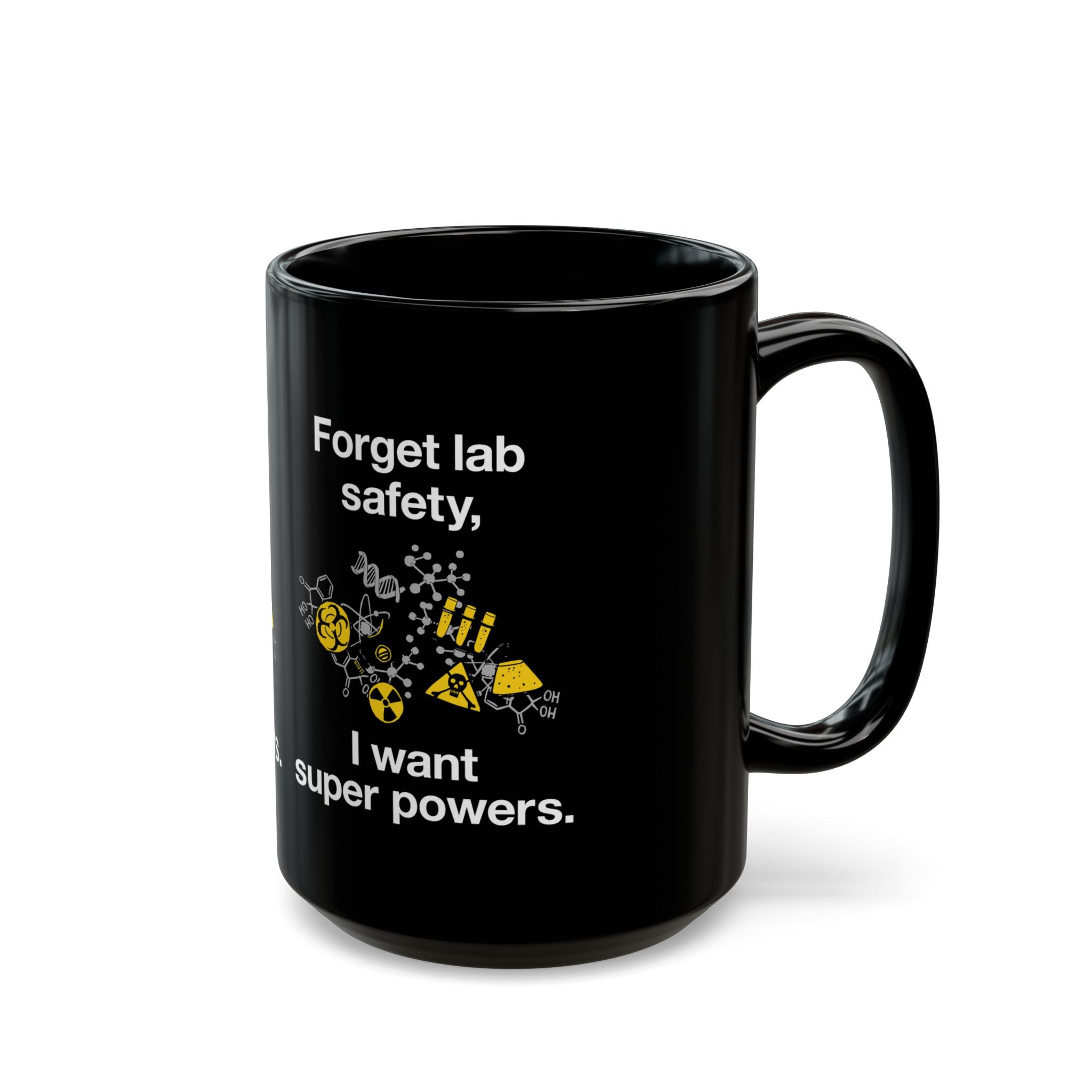 Forget Lab Safety - Black Glossy Mug