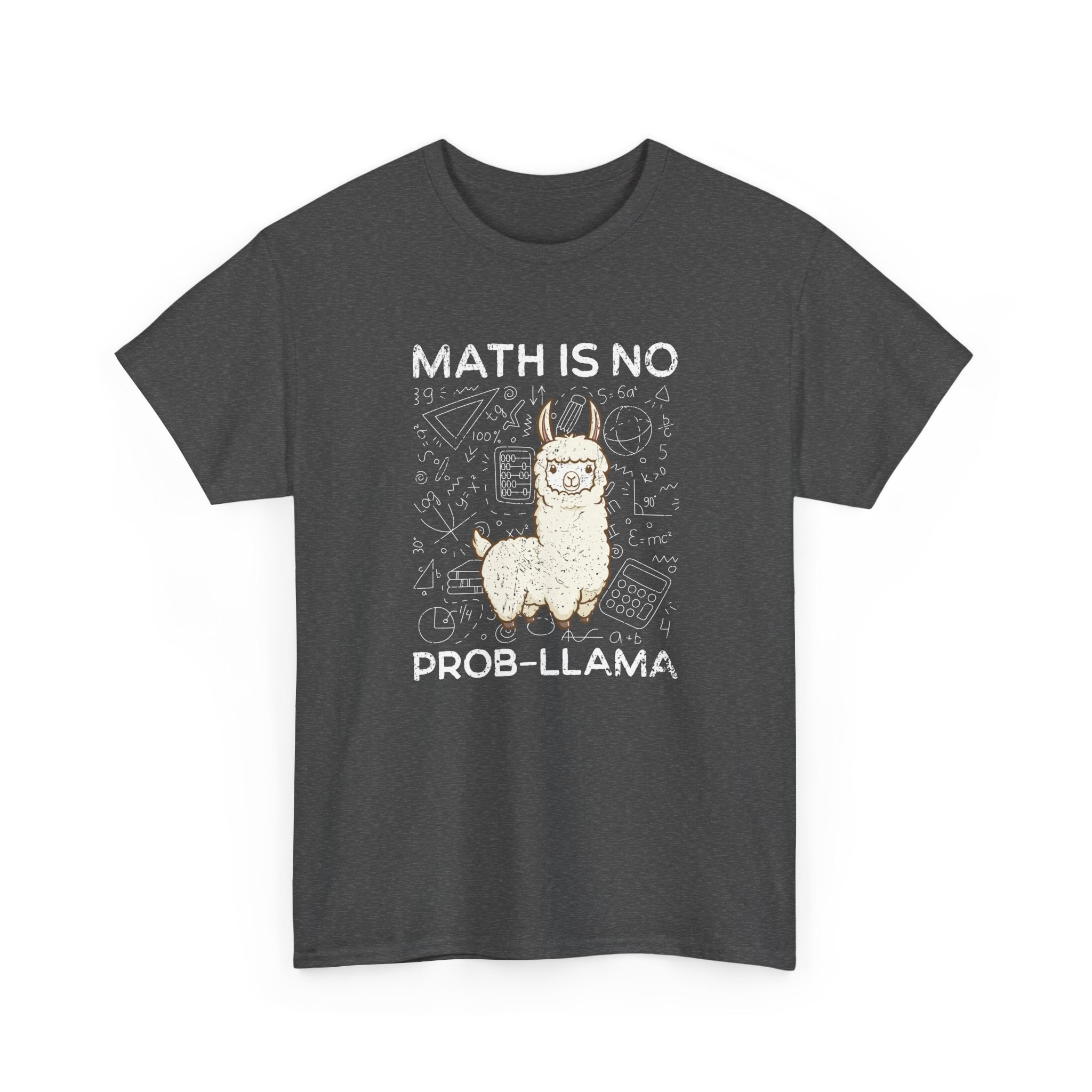Math Is No Prob-llama - Geek Math - Regular Unisex Crewneck T-Shirt
