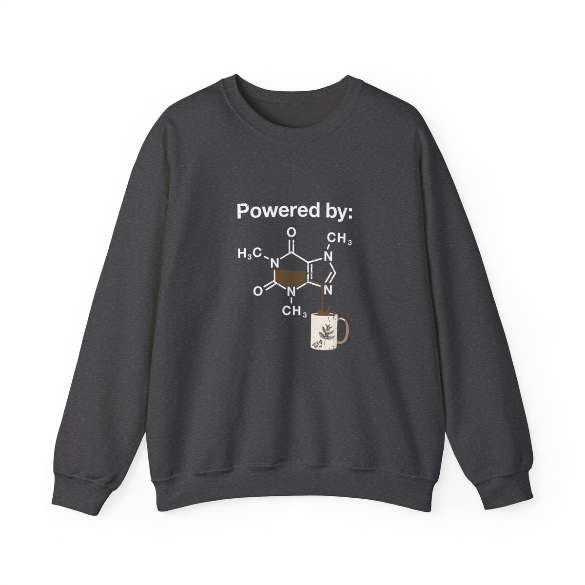 Powered By Caffeine Sweatshirt