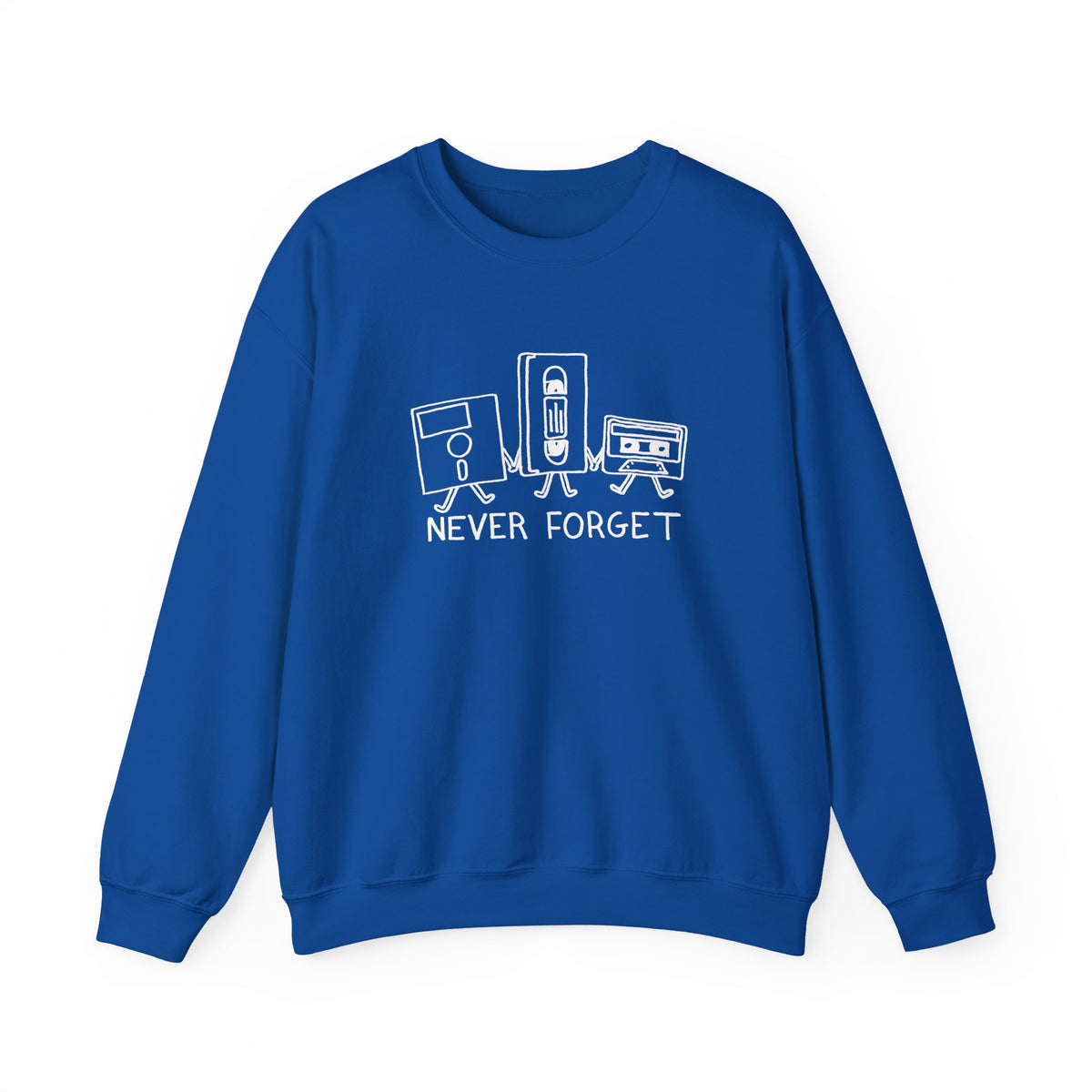 Never Forget Sweatshirt