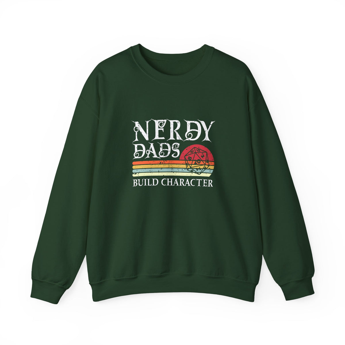 Nerdy Dads Build Character Sweatshirt