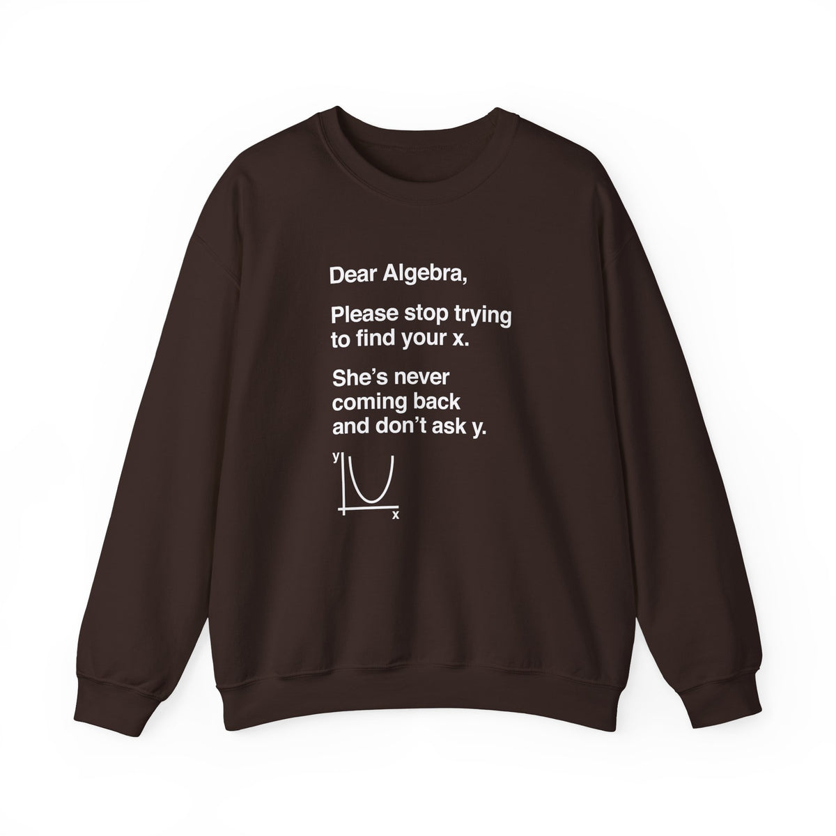 Dear Algebra Sweatshirt