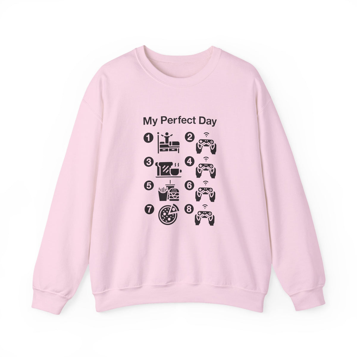 My Perfect Day Gaming Sweatshirt