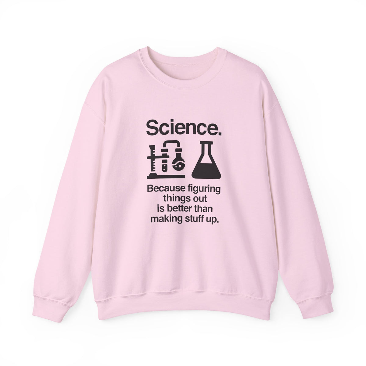 Science: Figuring Things Out Sweatshirt
