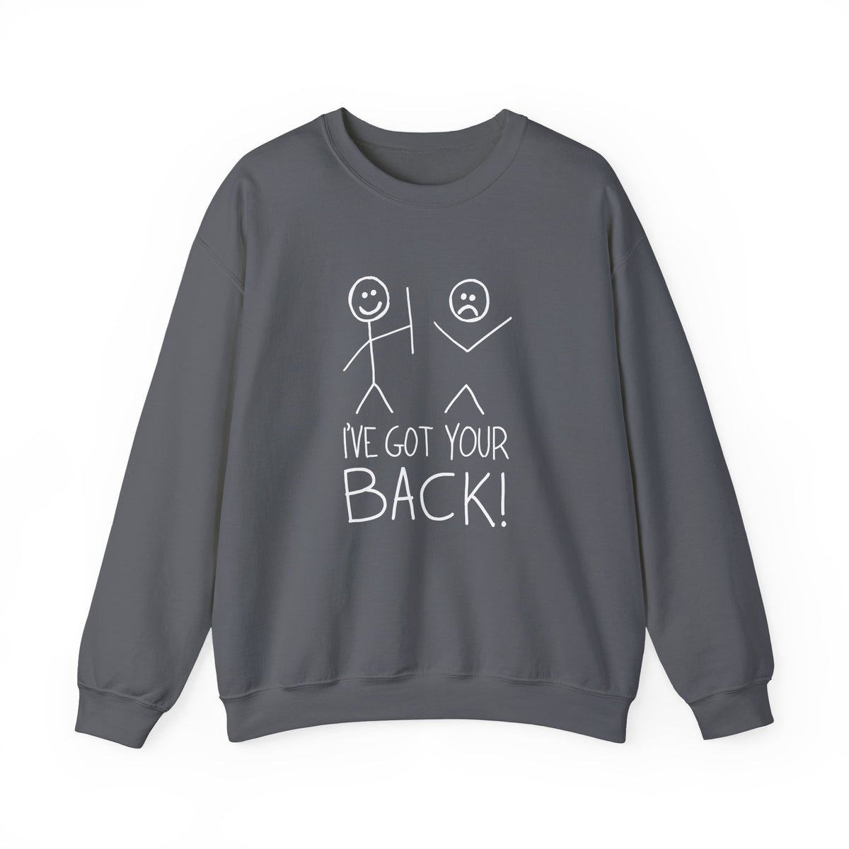 I've Got Your Back Sweatshirt