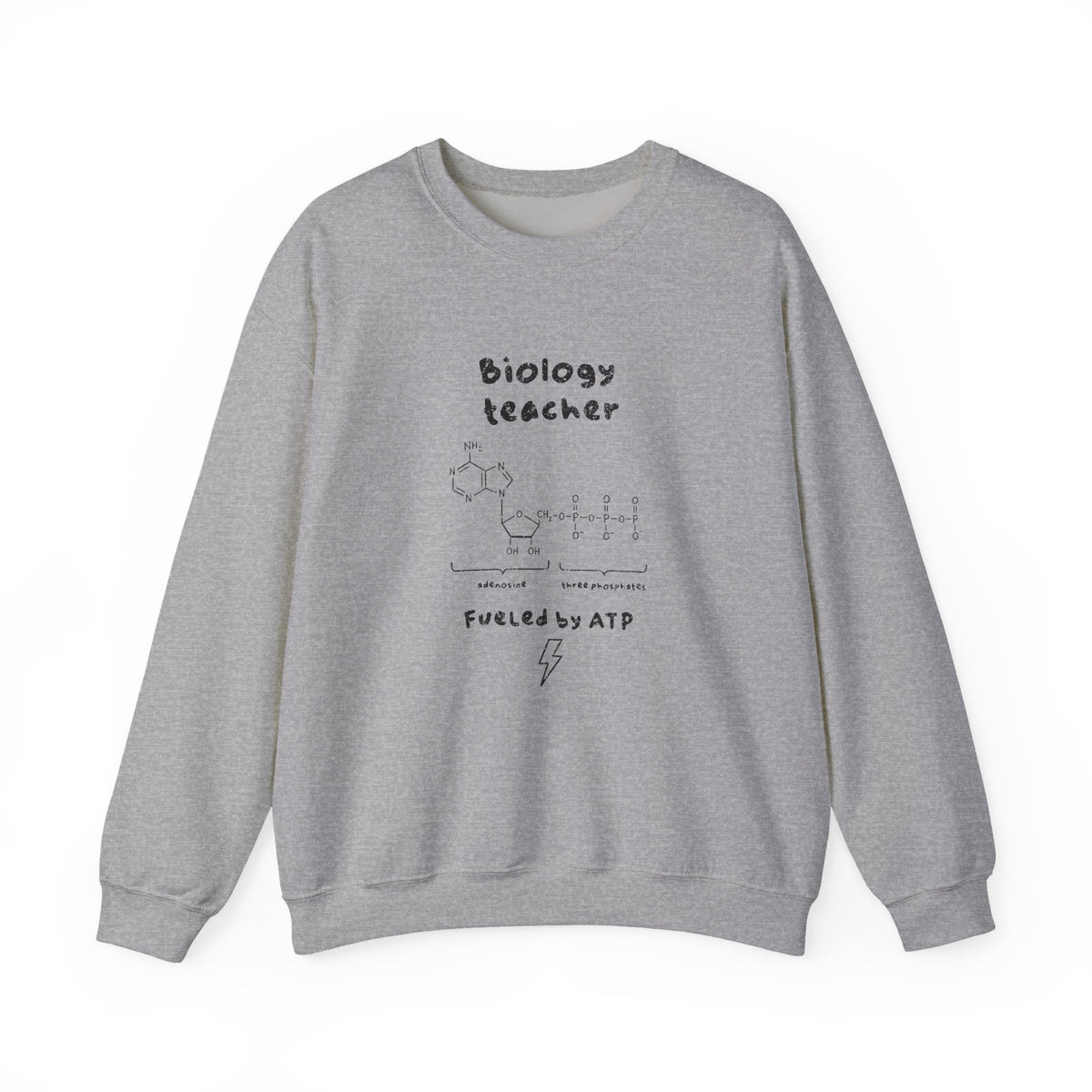 Biology Teacher Fueled By ATP Sweatshirt