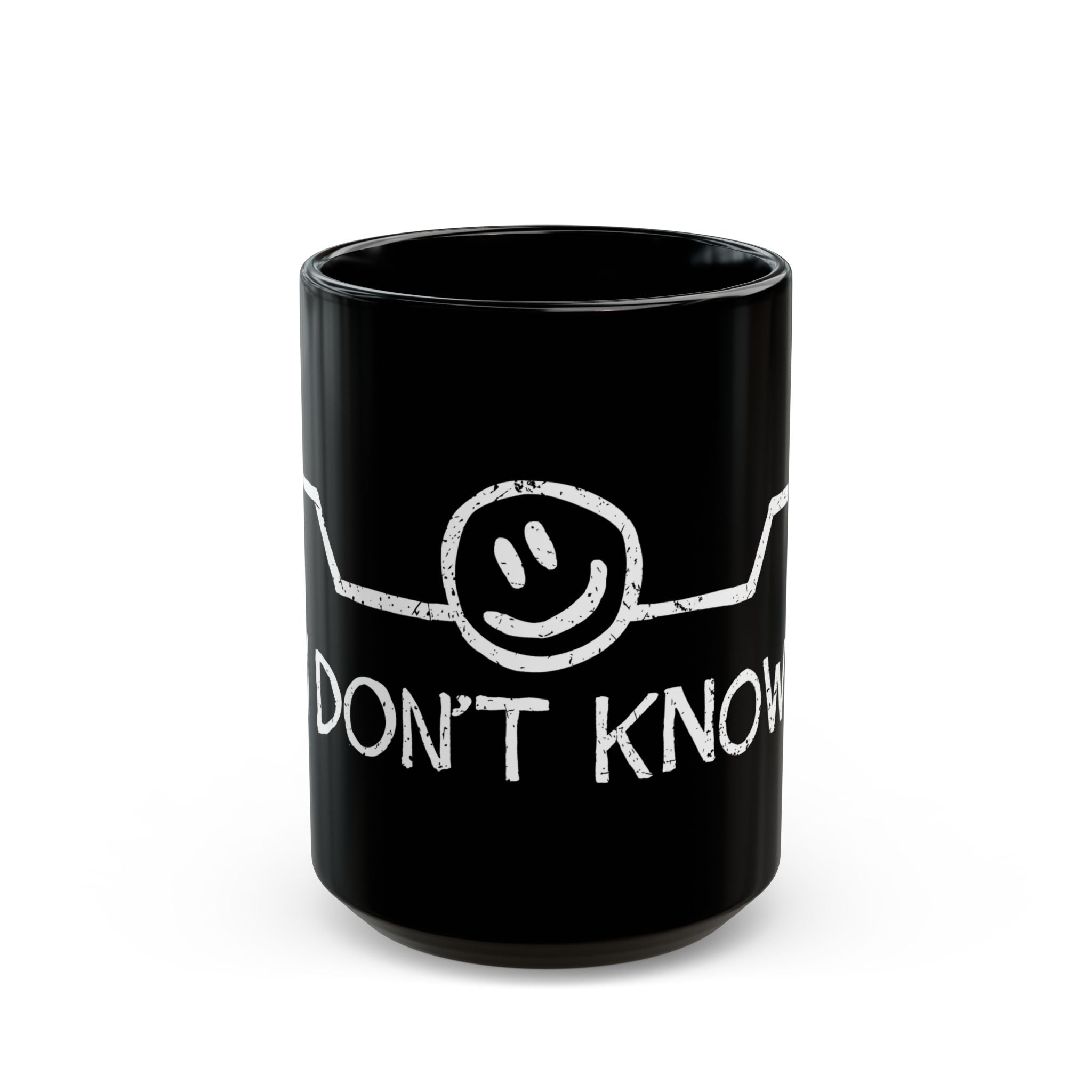 I Don't Know - Black Glossy Mug