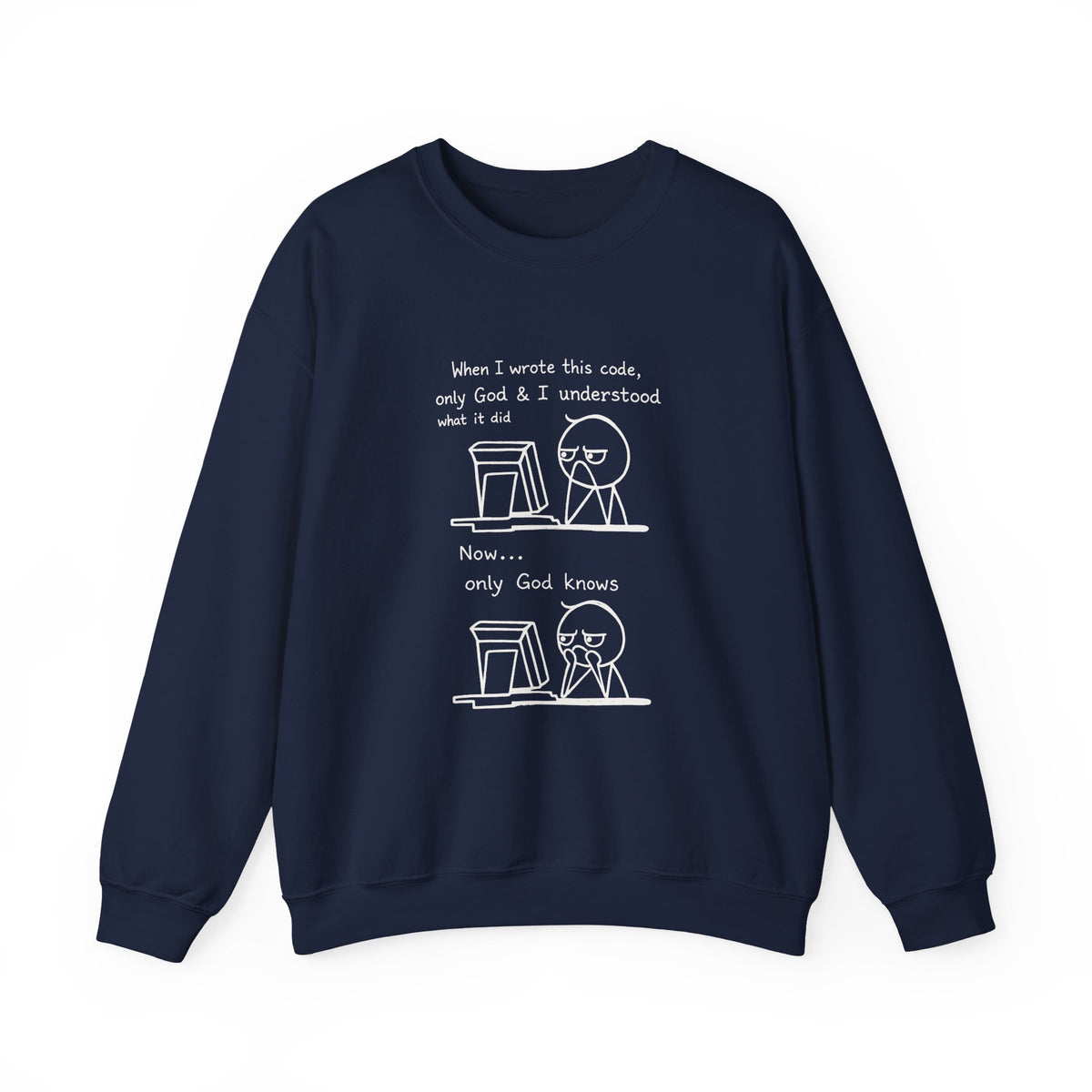 Only God Knows Sweatshirt