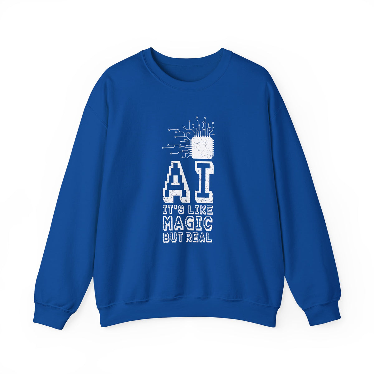 AI Like Magic But Real Sweatshirt