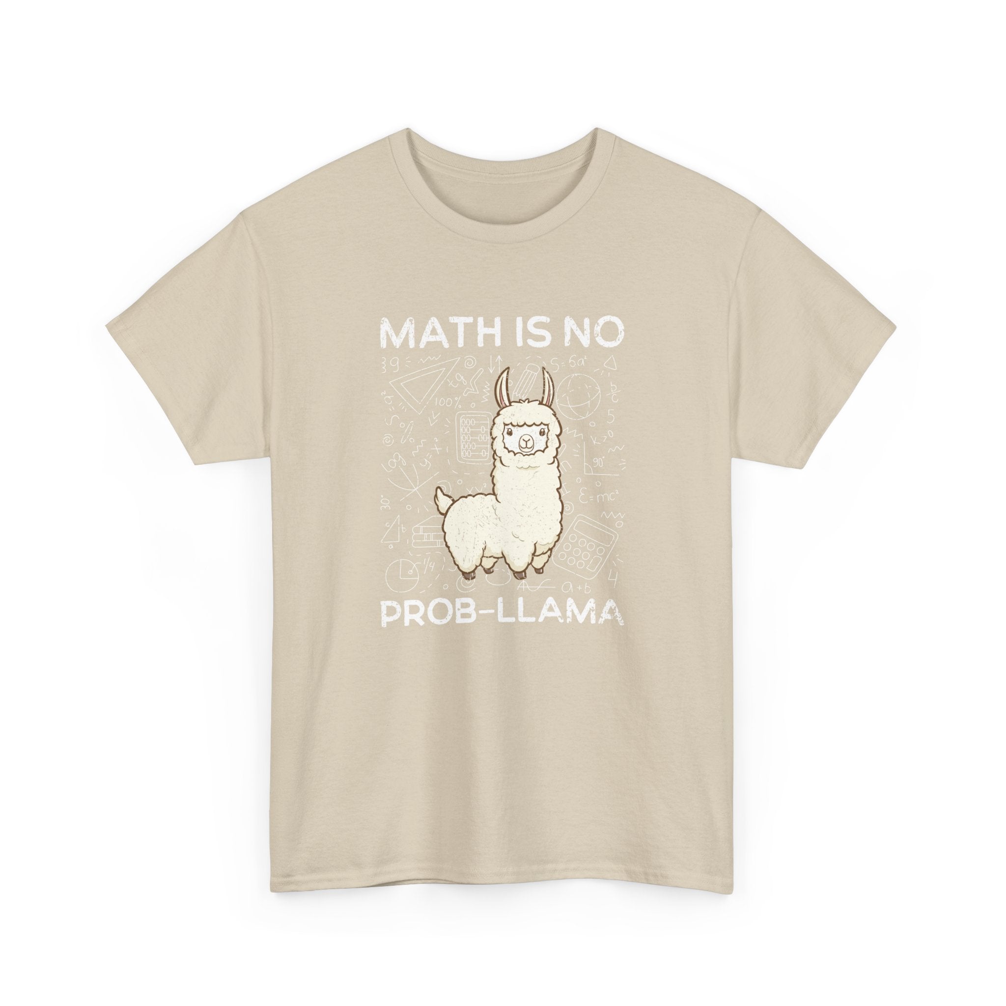 Math Is No Prob-llama - Geek Math - Regular Unisex Crewneck T-Shirt