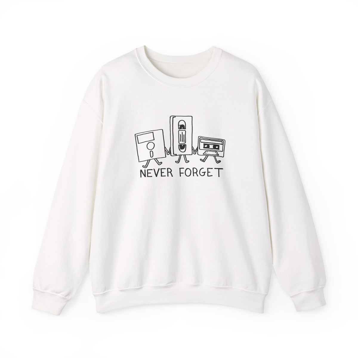Never Forget Sweatshirt