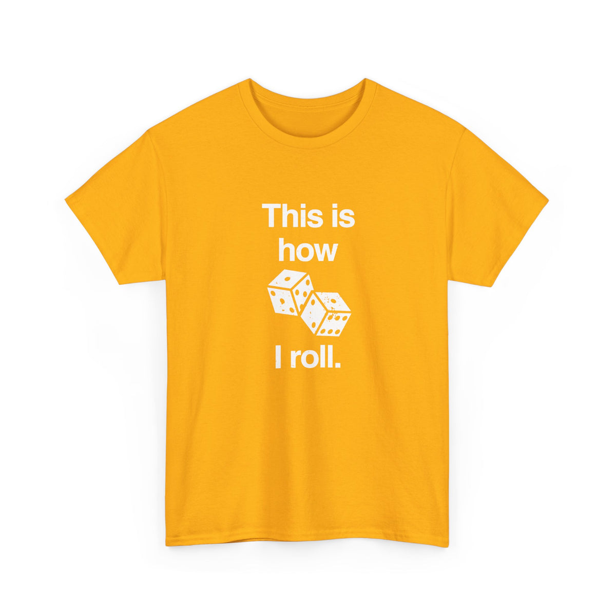 This Is How I Roll