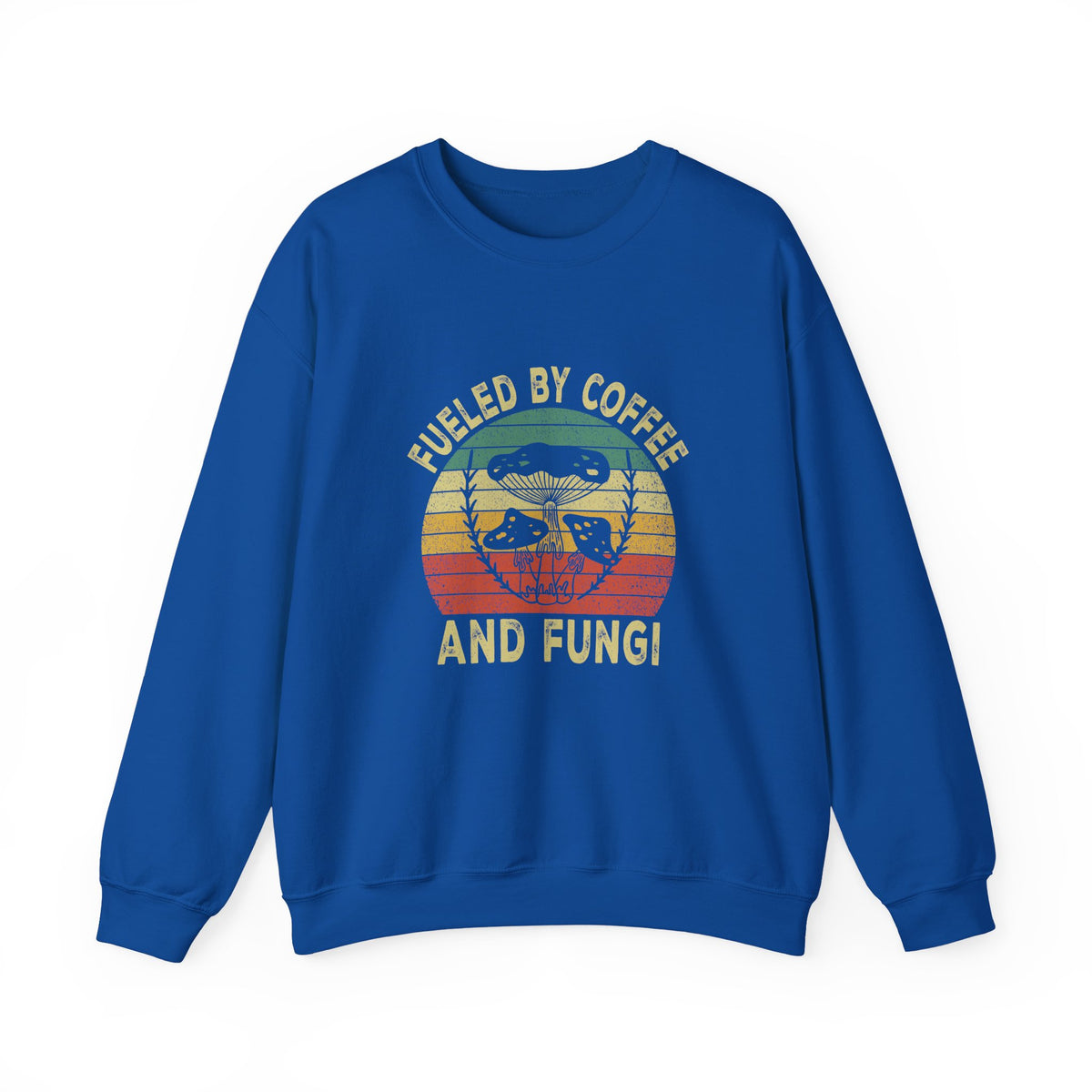 Fueled By Coffee And Fungi Sweatshirt