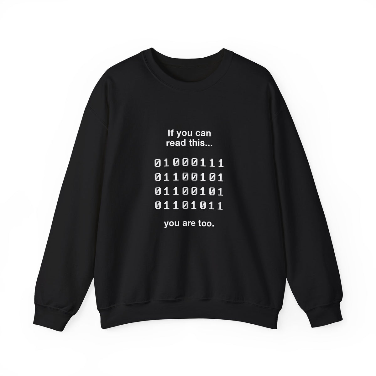 If You Can Read This Sweatshirt