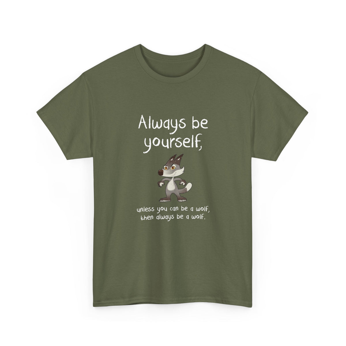 Always Be A Wolf