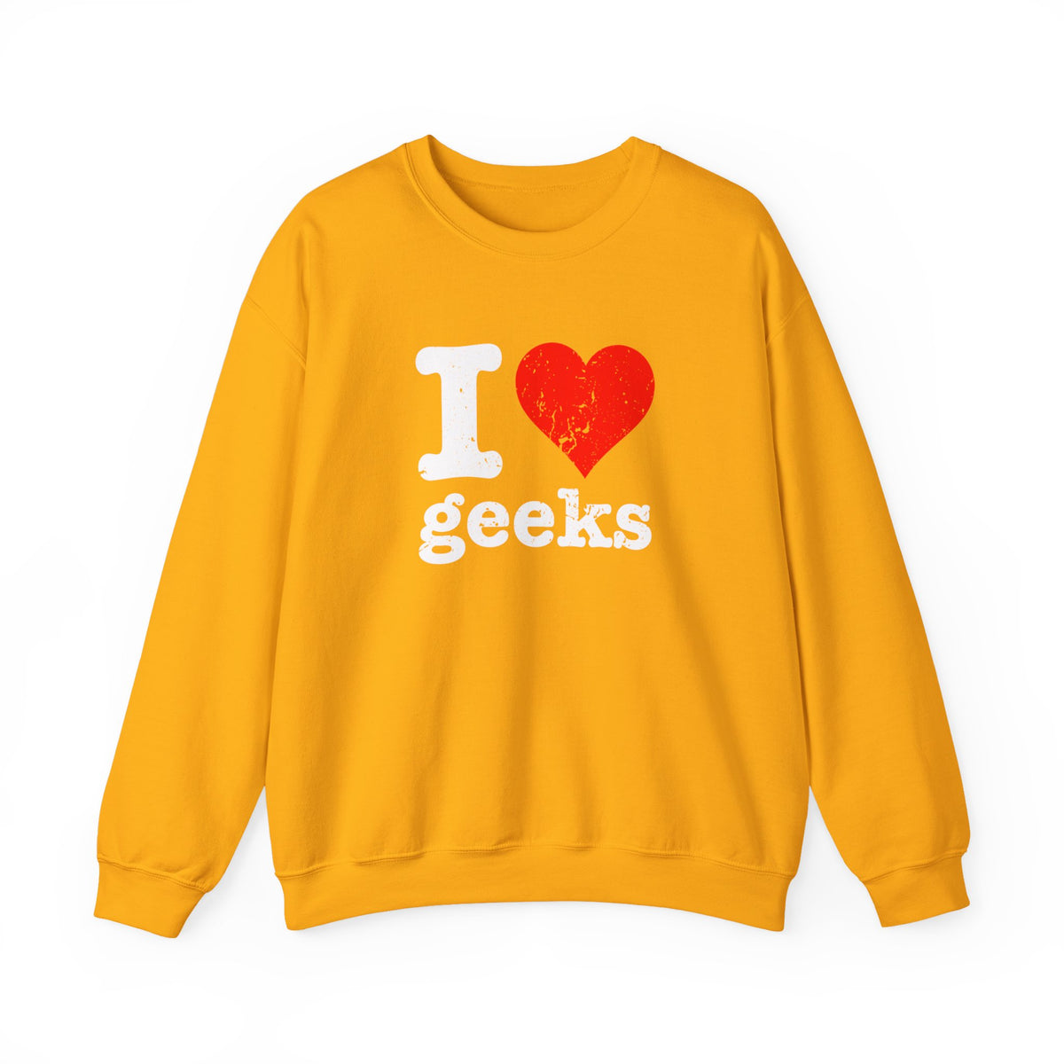 I Love Geeks Sweatshirt