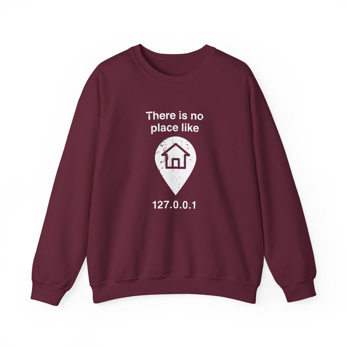 No Place Like Home Sweatshirt