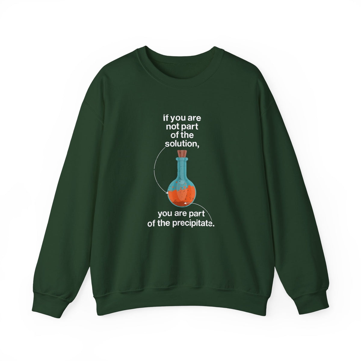 Not Part Of The Solution Sweatshirt