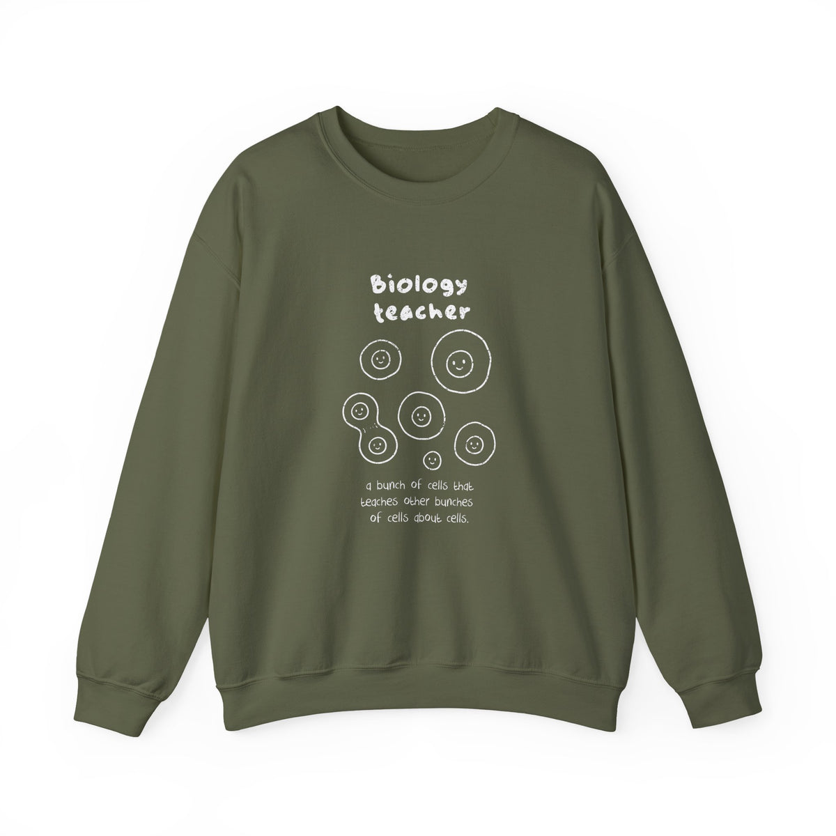 Biology Teacher: A Bunch Of Cells Sweatshirt